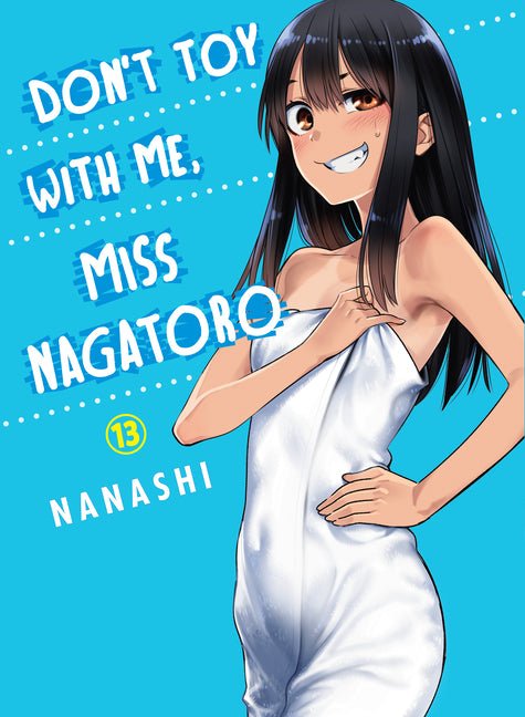 Don't Toy with Me, Miss Nagatoro 13 - The Manga House