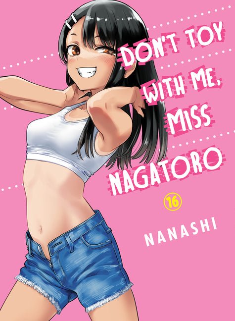 Don't Toy with Me, Miss Nagatoro 16 - The Manga House