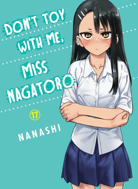 Don't Toy with Me, Miss Nagatoro 17 - The Manga House