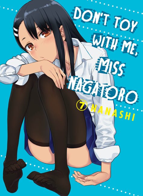Don't Toy with Me, Miss Nagatoro 7 - The Manga House