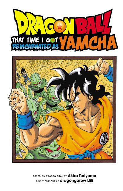 Dragon Ball: That Time I Got Reincarnated as Yamcha! - The Manga House