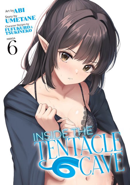 Inside the Tentacle Cave (Manga) Vol. 6 - The Manga House