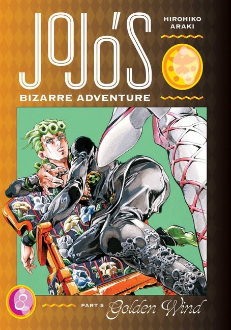 Jojo's Bizarre Adventure: Part 5 - Golden Wind, Vol. 8 - The Manga House