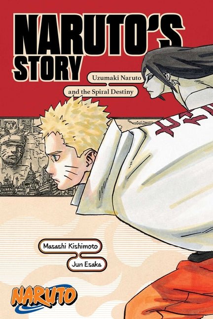 Naruto: Naruto's Story - Uzumaki Naruto and the Spiral Destiny - The Manga House